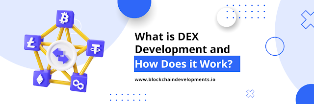 DEX development