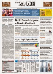 Il Sole 24 Ore del 22 Marzo 2013 | ISSN 0391-786X | PDF HQ | Quotidiano | Economia | Finanza | Politica
Il Sole 24 Ore è il quotidiano economico più venduto tra quelli pubblicati in Italia e il terzo giornale d'informazione più venduto nel paese dopo il Corriere della Sera e La Repubblica.
La testata nacque il 9 novembre 1965 dalla fusione di due quotidiani: Il Sole, fondato nel 1865, e 24 Ore, nato nel 1946.