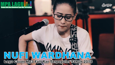 Download Lagu Cover Nufi Wardhana Mp3 Full Rar Paling Ngehits 2018