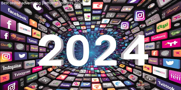 Best online advertising platforms Insights 2024