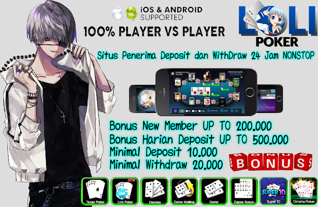 Situs Poker Online Terpercaya di LoliPoker