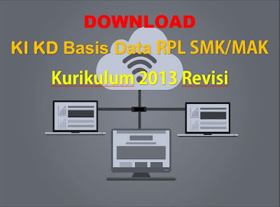 KI KD Basis Data SMK RPL Kurikulum 2013 Revisi