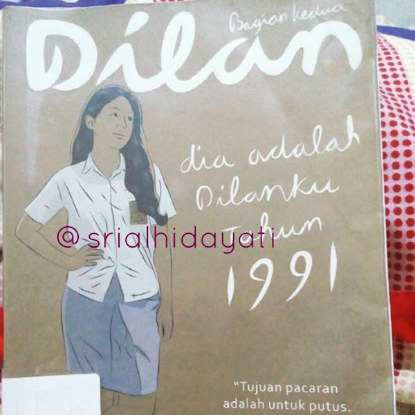 RESENSI NOVEL: DILAN DAN CINTA MILEA 1991  