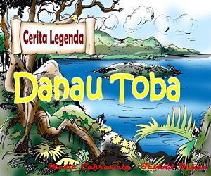 Contoh Cerita Bahasa Inggris - Legenda Danau Toba