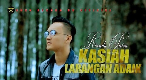 Kasiah Larangan Adaik - Randa Putra