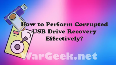 How to Perform Corrupted USB Drive Recovery Effectively?