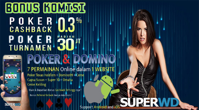  Bonus Komisi Poker Online Domino99 Indonesia