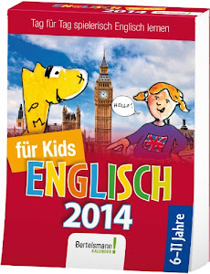 Sprachkalender Englisch für Kids 2014: Tag für Tag spielerisch Englisch lernen