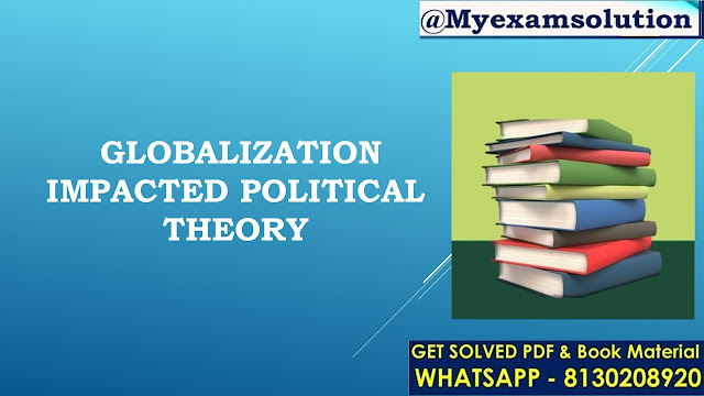 How has globalization impacted political theory