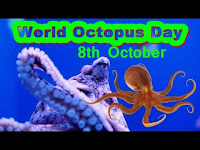 World Octopus Day - 08 October.