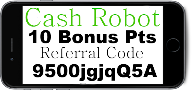 Cash Robot Referral Code, Reviews, Sign up Bonus and Invite Code 2023-2024