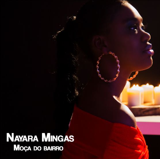 Nayara Mingas - Moça Do Bairro (Zouk)