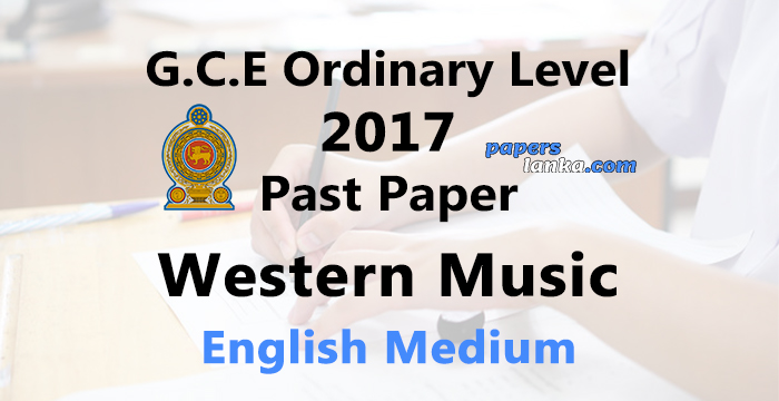2017 O/L Western Music Past Paper | English Medium