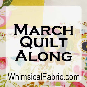 http://whimsicalfabricblog.blogspot.com/2016/03/march-quilt-along-challenge.html
