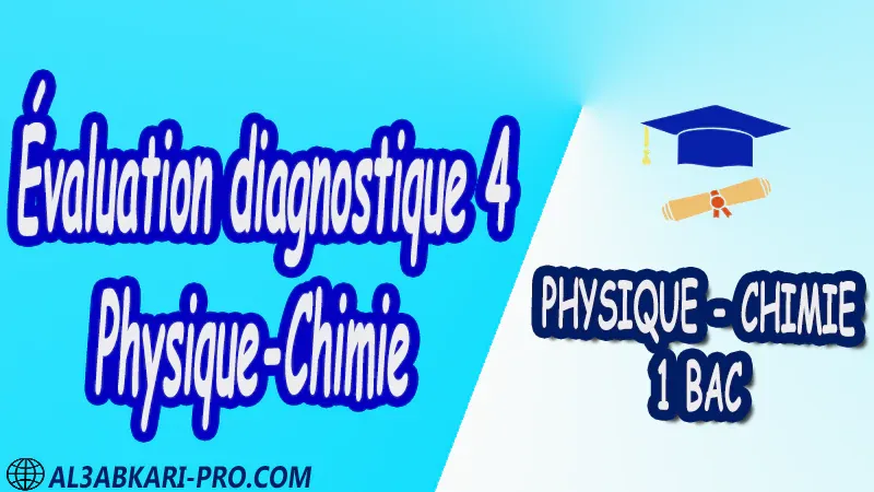 Évaluation diagnostique Physique et Chimie , Physique et Chimie biof , 1 ère bac biof , première baccalauréat biof , Fiche pédagogique, Devoir de semestre 1 , Devoirs de semestre 2 , maroc , Exercices corrigés , Cours , résumés , devoirs corrigés , exercice corrigé , prof de soutien scolaire a domicile , cours gratuit , cours gratuit en ligne , cours particuliers , cours à domicile , soutien scolaire à domicile , les cours particuliers , cours de soutien , des cours de soutien , les cours de soutien , professeur de soutien scolaire , cours online , des cours de soutien scolaire , soutien pédagogique