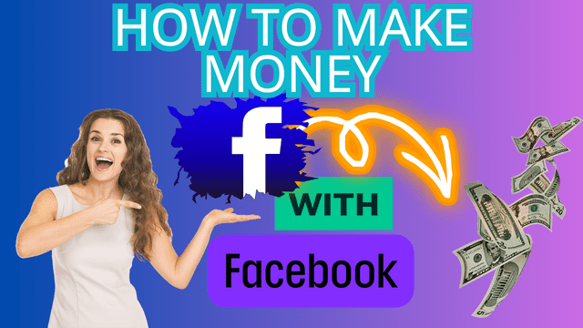 Ways to Profit from Facebook