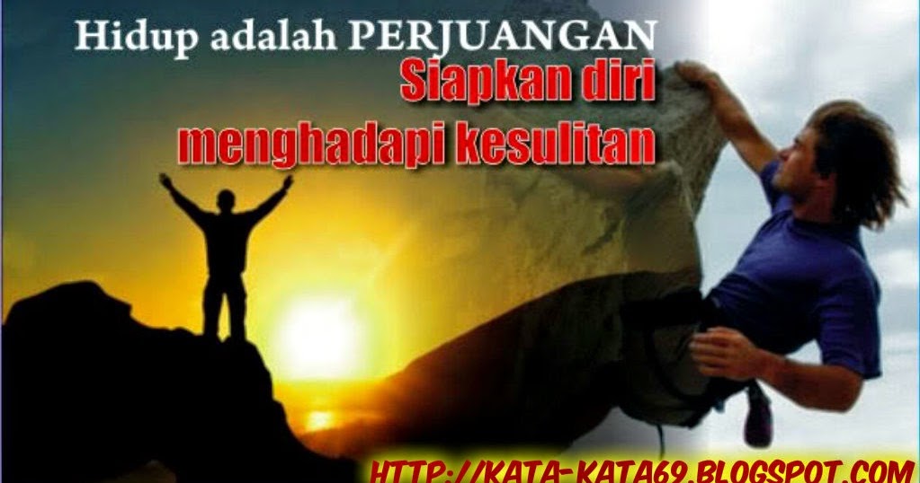 Kata Mutiara Perjuangan Hidup  KUMPULAN KATA KATA MUTIARA