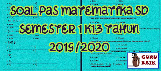 Soal Pas Matematika Sd Semester 1 Kurikulum 2013 Revisi 2018