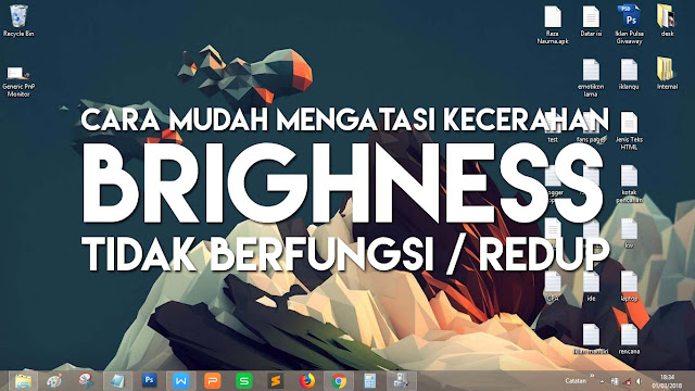 Cara Mengatasi Brightness yang Tidak Berfungsi Windows 7, 8 dan 10