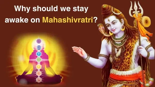 Why should we stay awake on Mahashivratri