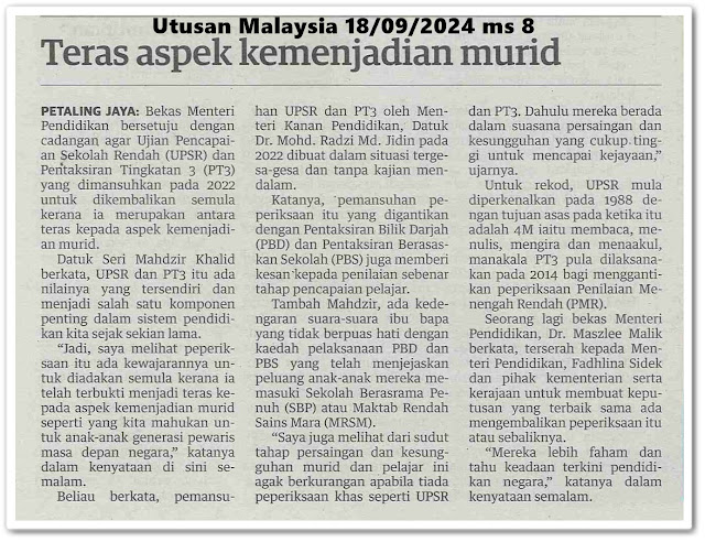 UPSR, PT3 mampu nilai tahap kuasai 3M | Keratan akhbar Utusan Malaysia 18 September 2024