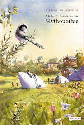 tome 3 du petit traité d'écologie sauvage, Mythopoïèse