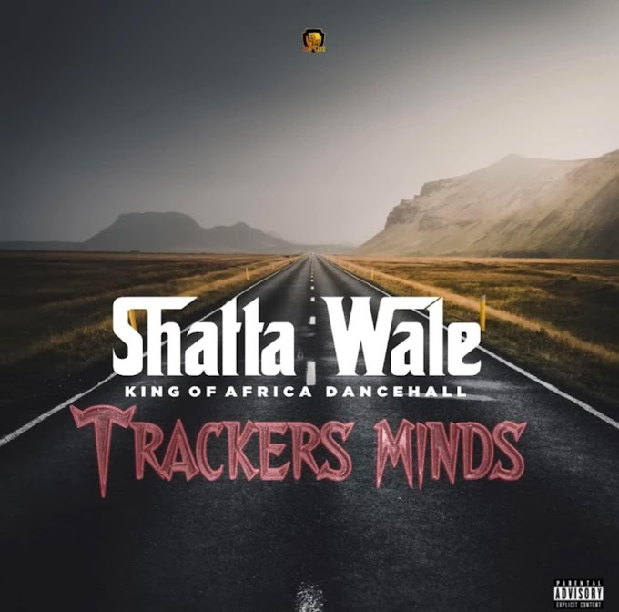 Shatta Wale – Trackers Mind. Mp3 Download