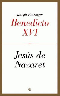 Jesús de Nazaret - Joseph Ratzinger (Benedicto XVI)