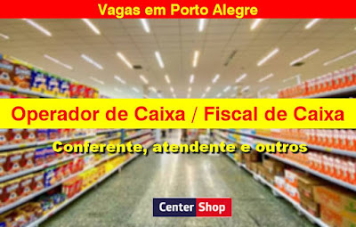 Rede de Supermercados abre diversas vagas em Porto Alegre