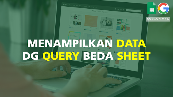 menampilkan data query beda sheet