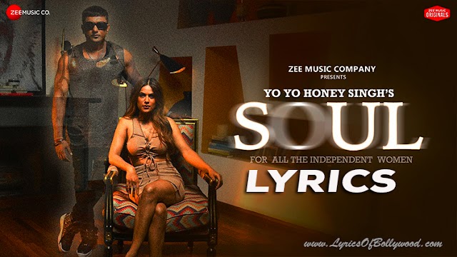 Soul Song Lyrics | Honey 3.0 | Yo Yo Honey Singh, Nia Sharma