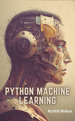 Python Machine Learning - Mythili Mohan