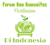 Forum dan komunitas pertanian indonesia - Agroteknologi.web.id