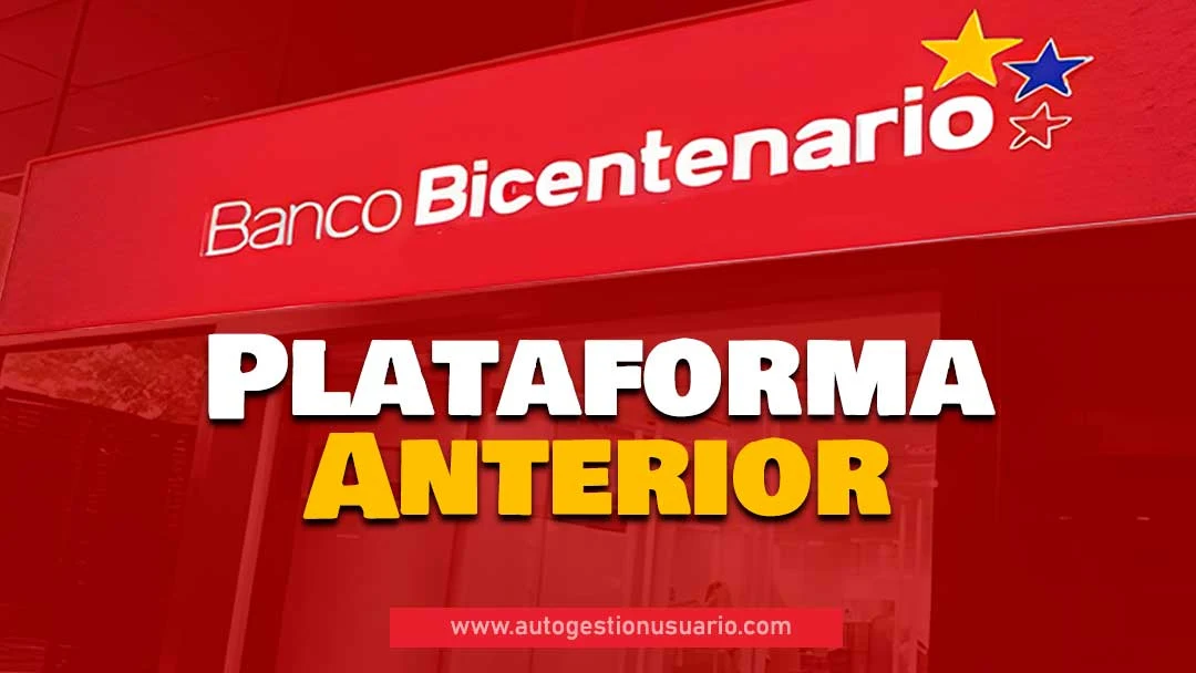 Plataforma Anterior del Banco Bicentenario