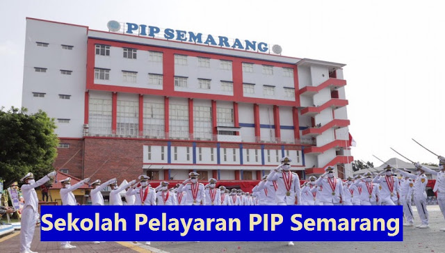 Daftar Sekolah Pelayaran PIP Semarang