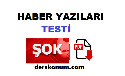 HABER YAZILARI TEST SORULARI