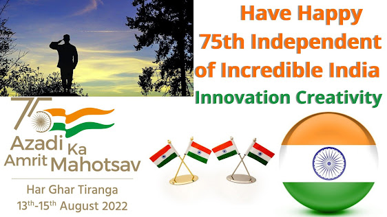 Have Happy 75th Independent of Incredible India