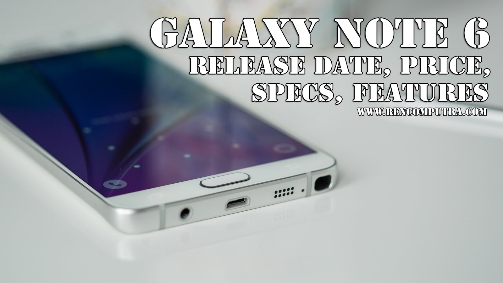 Samsung Galaxy Note 6 release date, price, specs, features