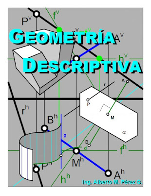 Geometría Descriptiva - Ing. Alberto Pérez G. PDF