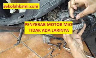 apa penyebab motor mio tidak ada larinya