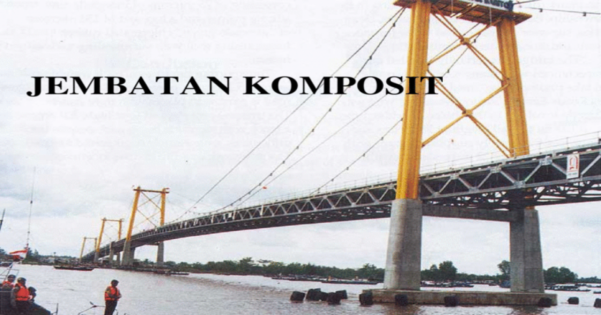  JENIS JENIS JEMBATAN  DARI BEBERAPA ASPEK