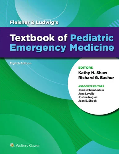 Download Fleisher & Ludwig's Textbook of Pediatric Emergency Medicine Eighth Edition PDF