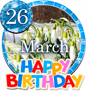 March 26 Birthday Horoscope