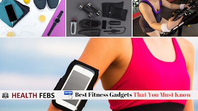 Best Fitness Gadgets That You Must Know