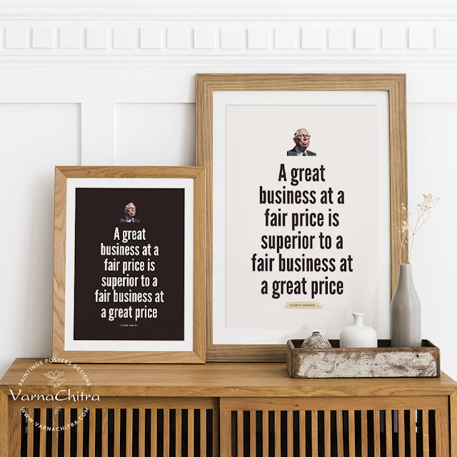 Charlie Munger Quote about the quality of business, financial wisdom poster by Biju Varnachitra