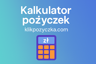 kalkulator pożyczkowy klikpożyczka