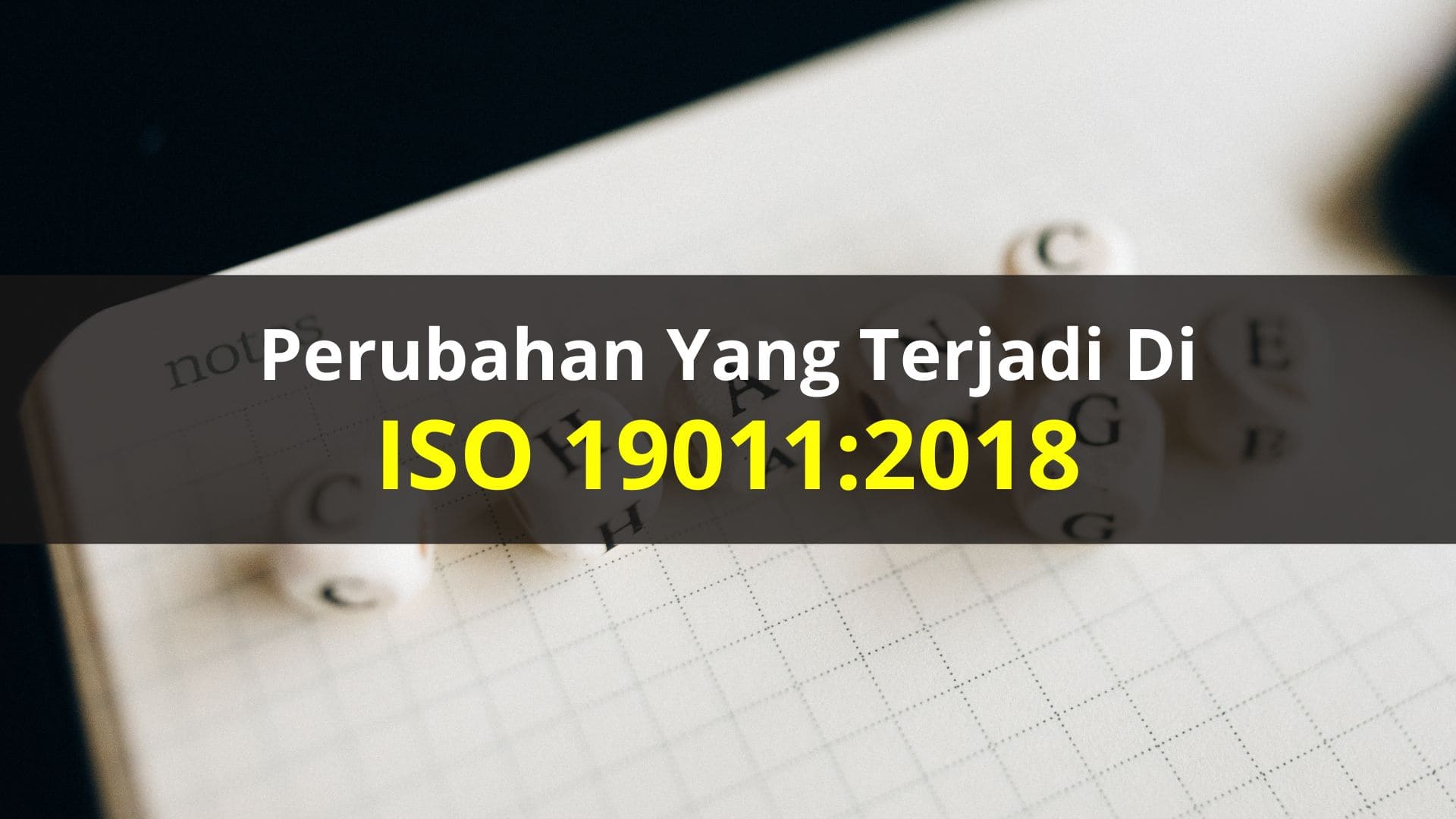 Perubahan yang Terjadi di ISO 19011:2018