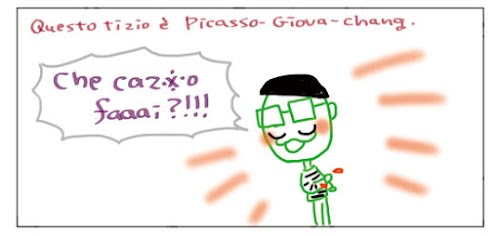 Questo tizio e’ Picasso-Giova-chang. Che caz*o faaai?!!!