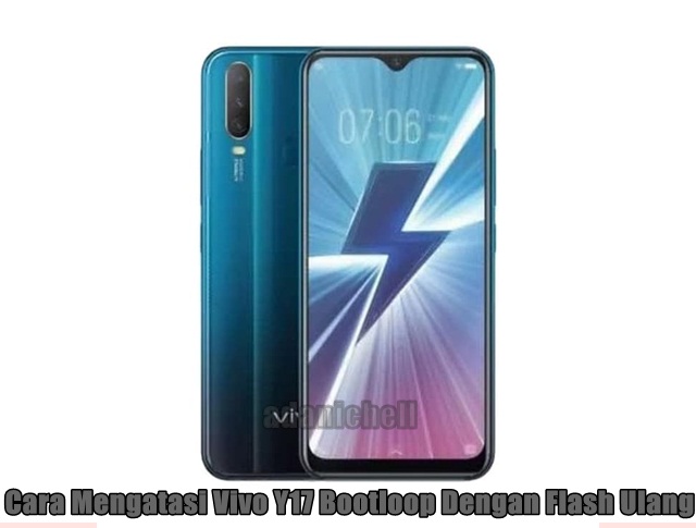 ✔ Cara Mengatasi Vivo Y17 Bootloop Dengan Flash Ulang bootloop via flashtool yang akan untuk memeprbaiki semua kerusakan pada perangkat vivo y ✔ Cara Mengatasi Vivo Y17 Bootloop Dengan Flash Ulang