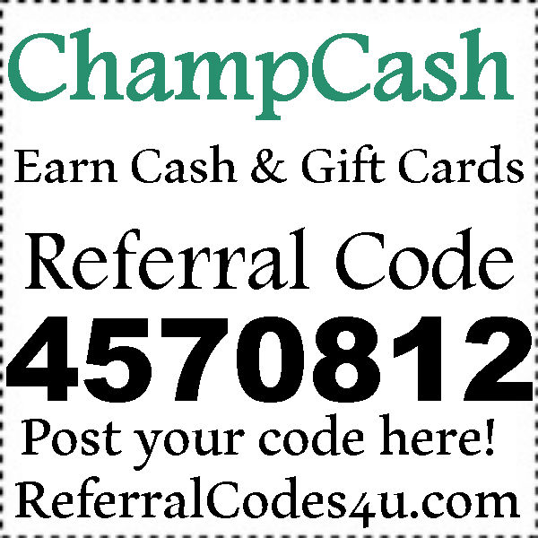 ChampCash Referral Code 2023-2024 ChampCash Reviews, ChampCash Sign Up Bonus